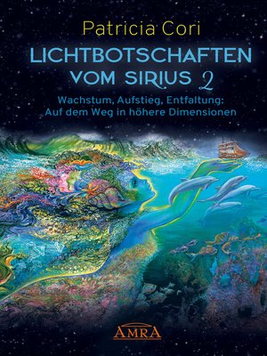 cover image of LICHTBOTSCHAFTEN VOM SIRIUS BAND 2. Wachstum, Aufstieg, Entfaltung